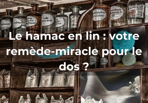 Lire la suite à propos de l’article Le hamac en lin : votre remède-miracle pour le dos ?