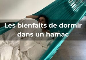 Lire la suite à propos de l’article Les bienfaits de dormir dans un hamac