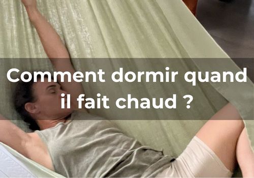 You are currently viewing Comment dormir quand il fait chaud ?