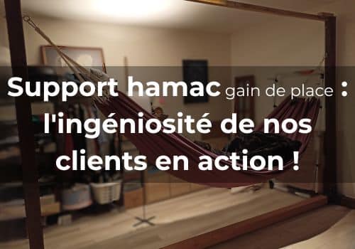 Support hamac gain de place en bois ou en métal